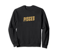 Pisces Golden Yellow Zodiac Sign Sweatshirt - Aesthetic Graphic for Adults - T-Shirt, Sweatshirt, Hoodie
