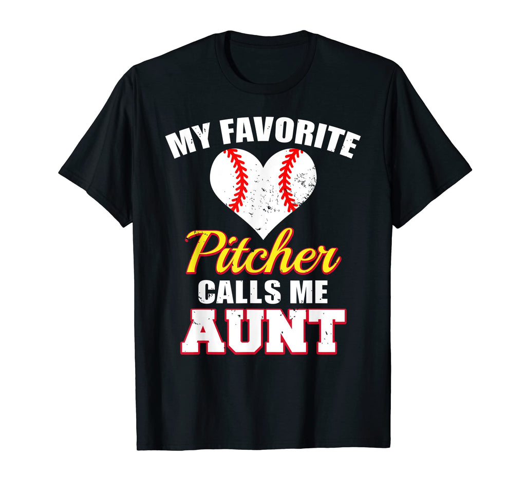 My Favorite Pitcher Calls Me Aunt Pitcher T-Shirt - Trendy Graphic Unisex - T-Shirt, Sweatshirt, Hoodie