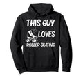 Roller Skating Dad Disco Derby Skates Hoodie - Fun Novelty Design Unisex - T-Shirt, Sweatshirt, Hoodie