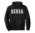 Berea Ky Kentucky Usa Sports Hoodie - Casual Everyday Wear Men Women - T-Shirt, Sweatshirt, Hoodie