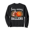 Busy Raising Ballers Basketball And Sweatshirt - Trendy Graphic Unisex - T-Shirt, Sweatshirt, Hoodie