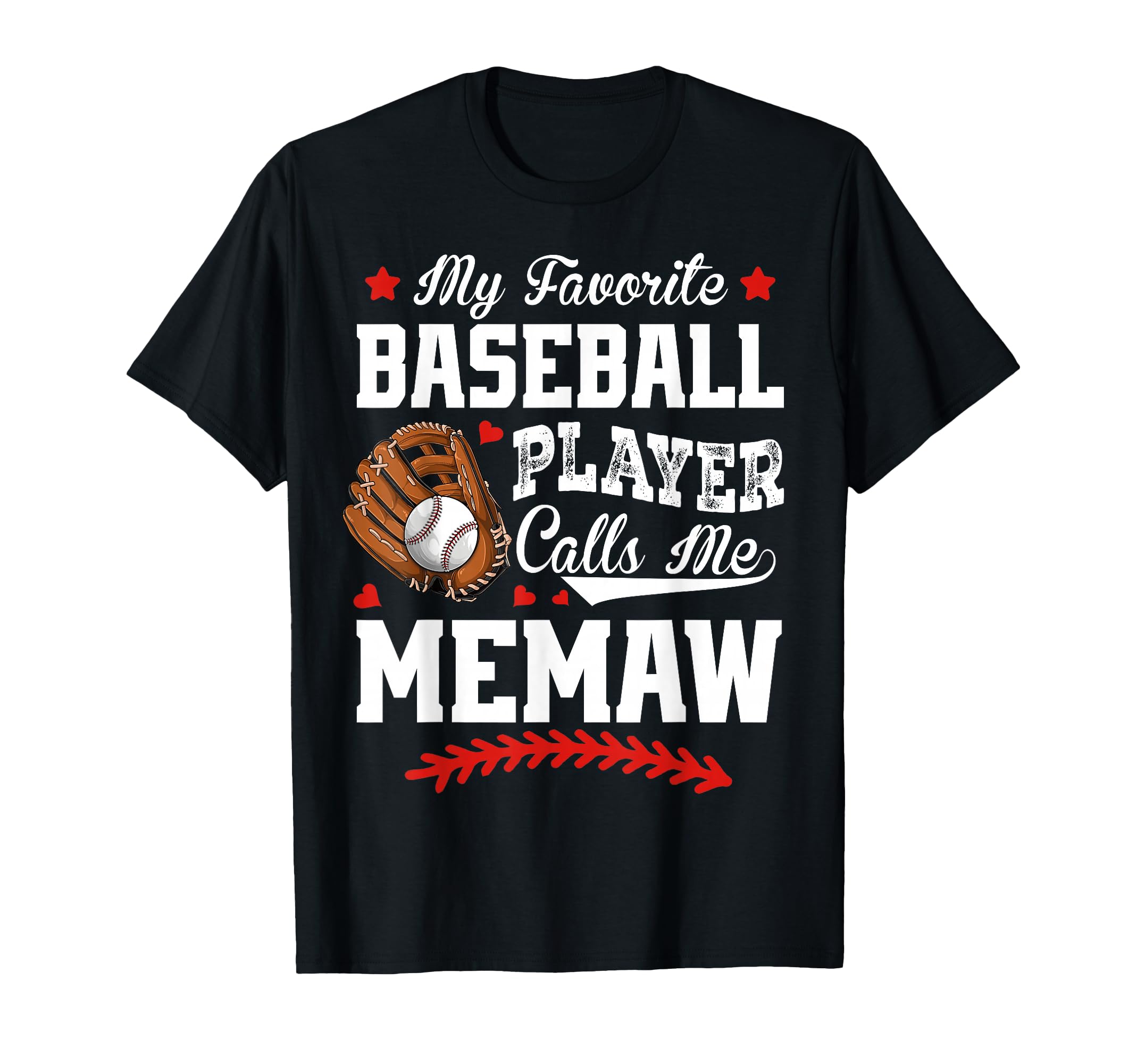 My Favorite Baseball Player Calls T-Shirt - Casual Everyday Wear Men Women - T-Shirt, Sweatshirt, Hoodie