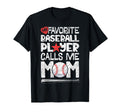 My Favorite Baseball Player Calls Me Mom T-Shirt - Minimalist Print Unisex - T-Shirt, Sweatshirt, Hoodie