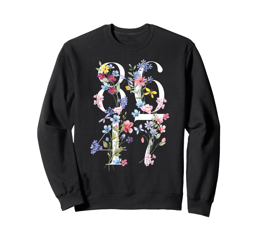 8647 Sarcastic Floral Boho 86 47 Sweatshirt - Streetwear Style Men Women - T-Shirt, Sweatshirt, Hoodie