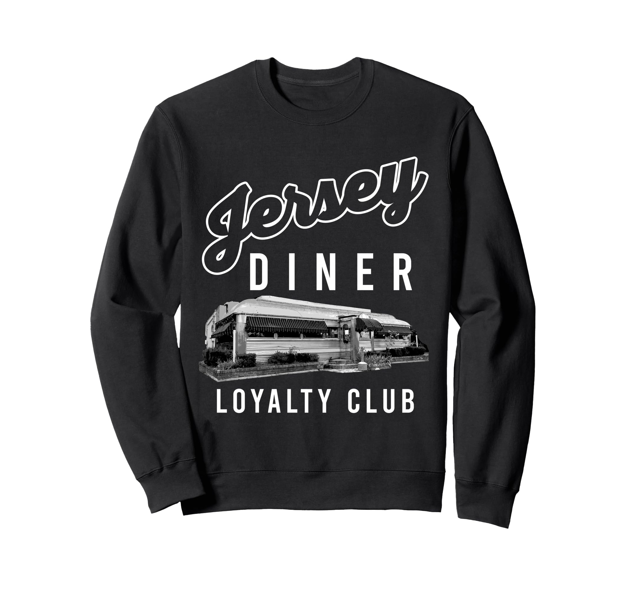 New Jersey Diner Loyalty Club Sweatshirt - Fun Novelty Design Unisex - T-Shirt, Sweatshirt, Hoodie