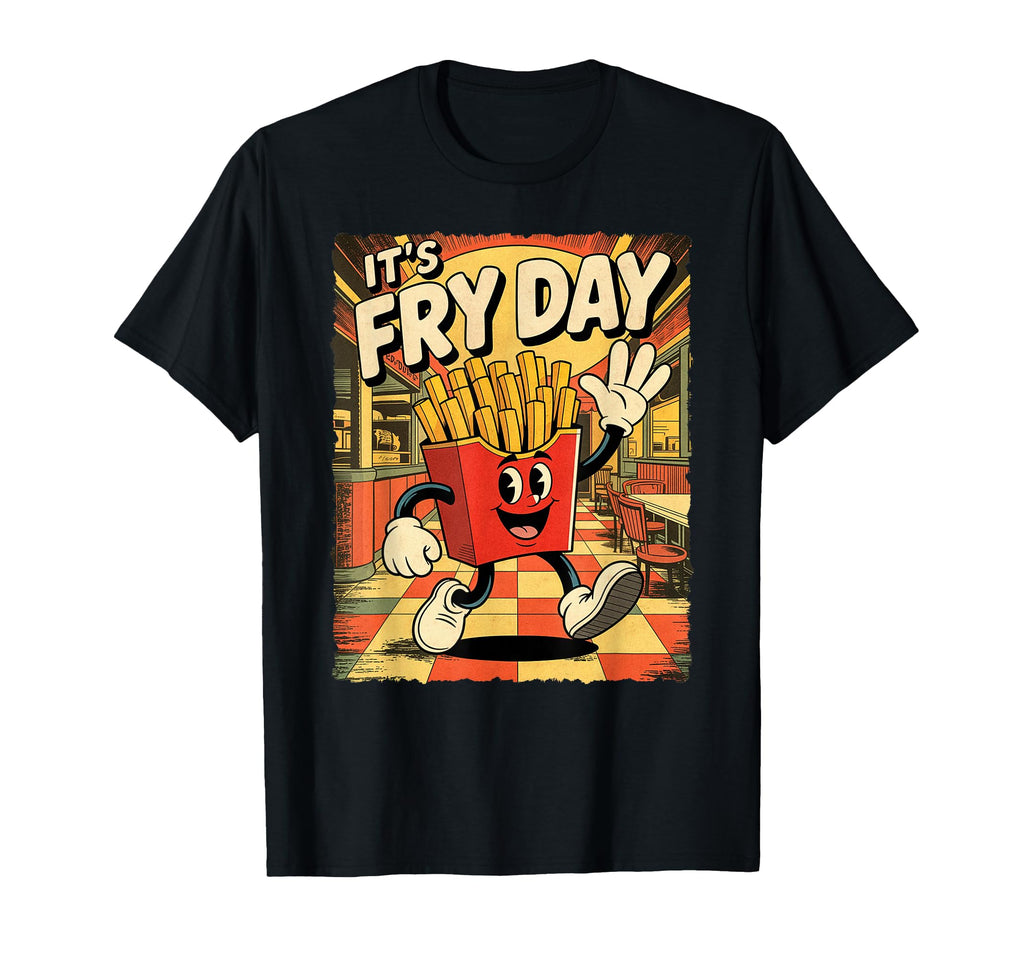 Its Fry Day Funny Rubber Hose Cartoon T-Shirt - Novelty Apparel for Adults - T-Shirt, Sweatshirt, Hoodie