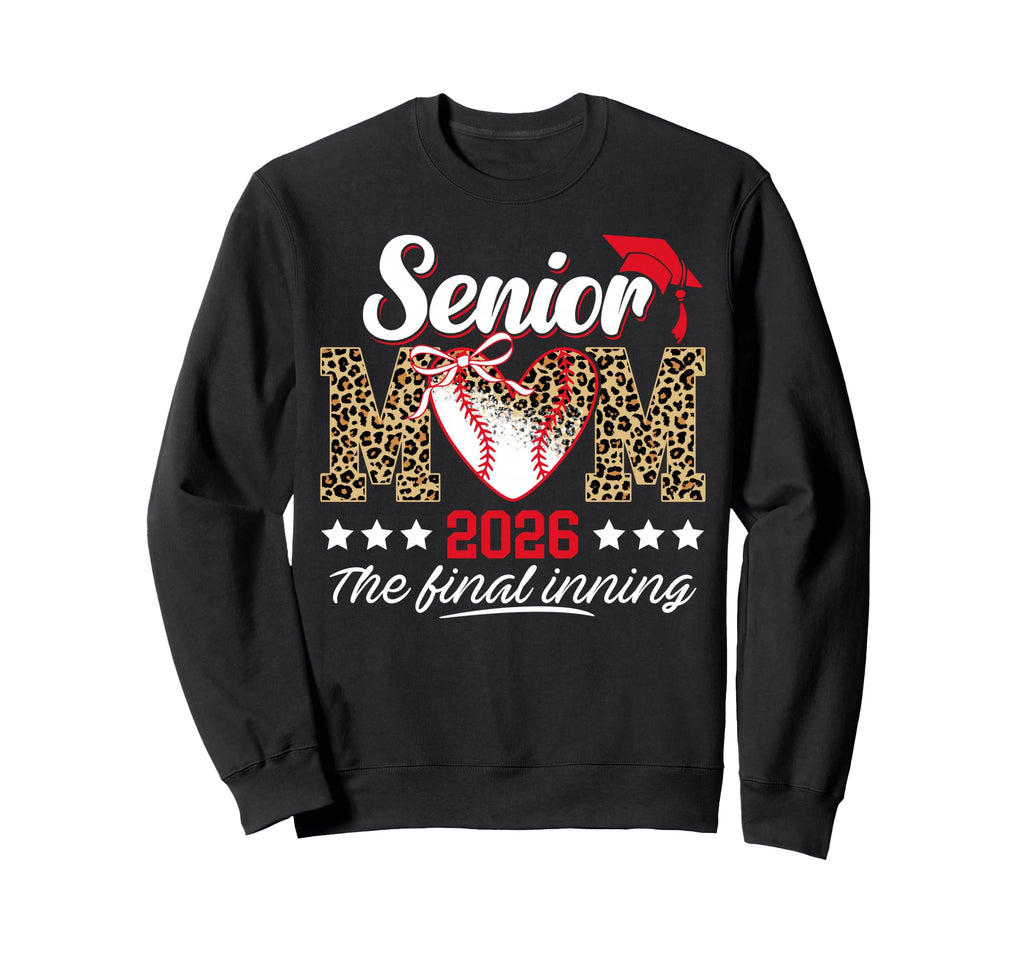 Senior Mom Leopard 2026 Final Inning Sweatshirt - Unique Graphic Men Women - T-Shirt, Sweatshirt, Hoodie
