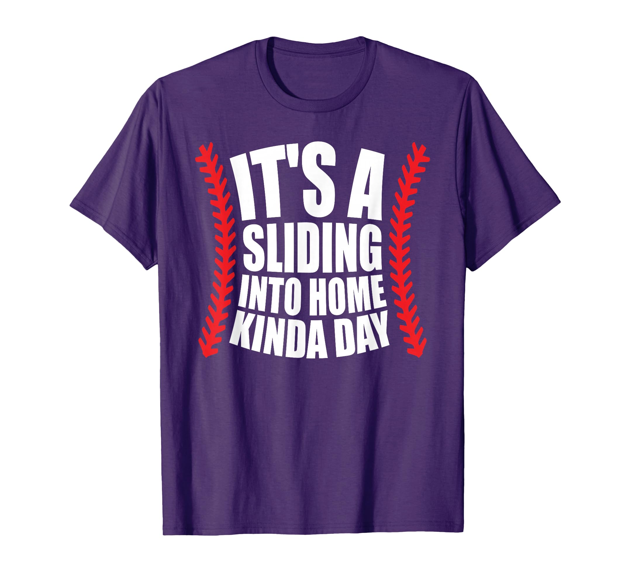 Its Sliding Into Home Kinda Day Mom T-Shirt - Trendy Graphic Unisex - T-Shirt, Sweatshirt, Hoodie
