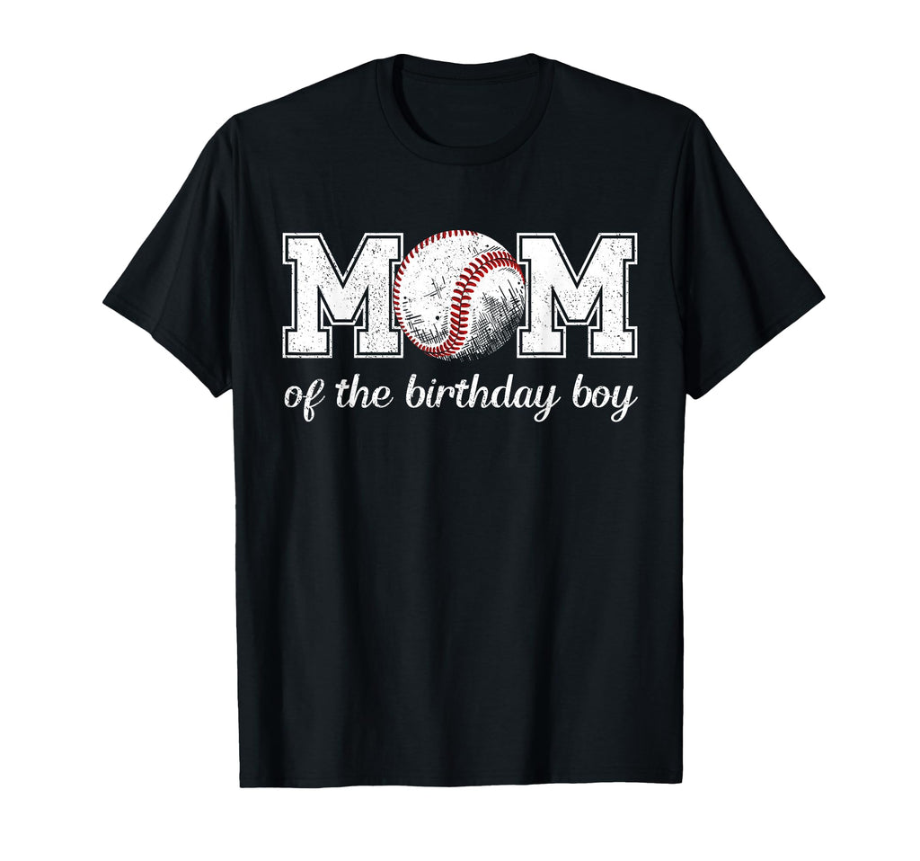 Mom Birthday Baseball Sport Family T-Shirt - Fun Novelty Design Unisex - T-Shirt, Sweatshirt, Hoodie