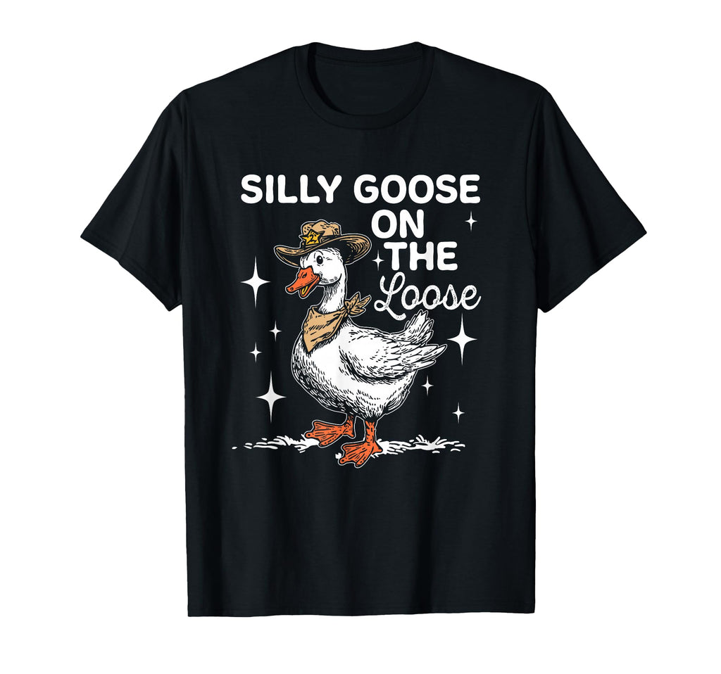 Silly Goose Loose Funny Cowboy Goose T-Shirt - Minimalist Print Men Women - T-Shirt, Sweatshirt, Hoodie