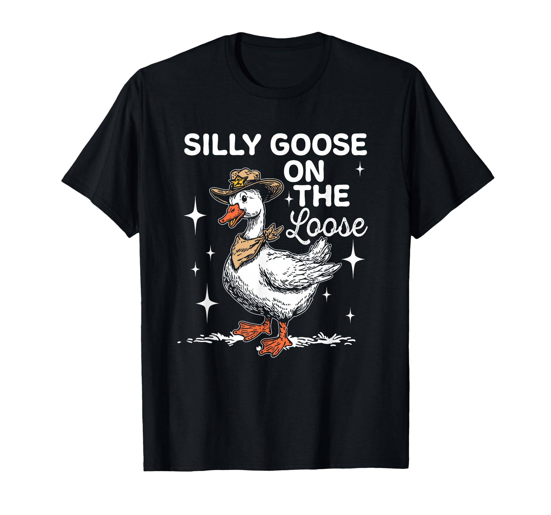 Silly Goose Loose Funny Cowboy Goose T-Shirt - Minimalist Print Men Women - T-Shirt, Sweatshirt, Hoodie