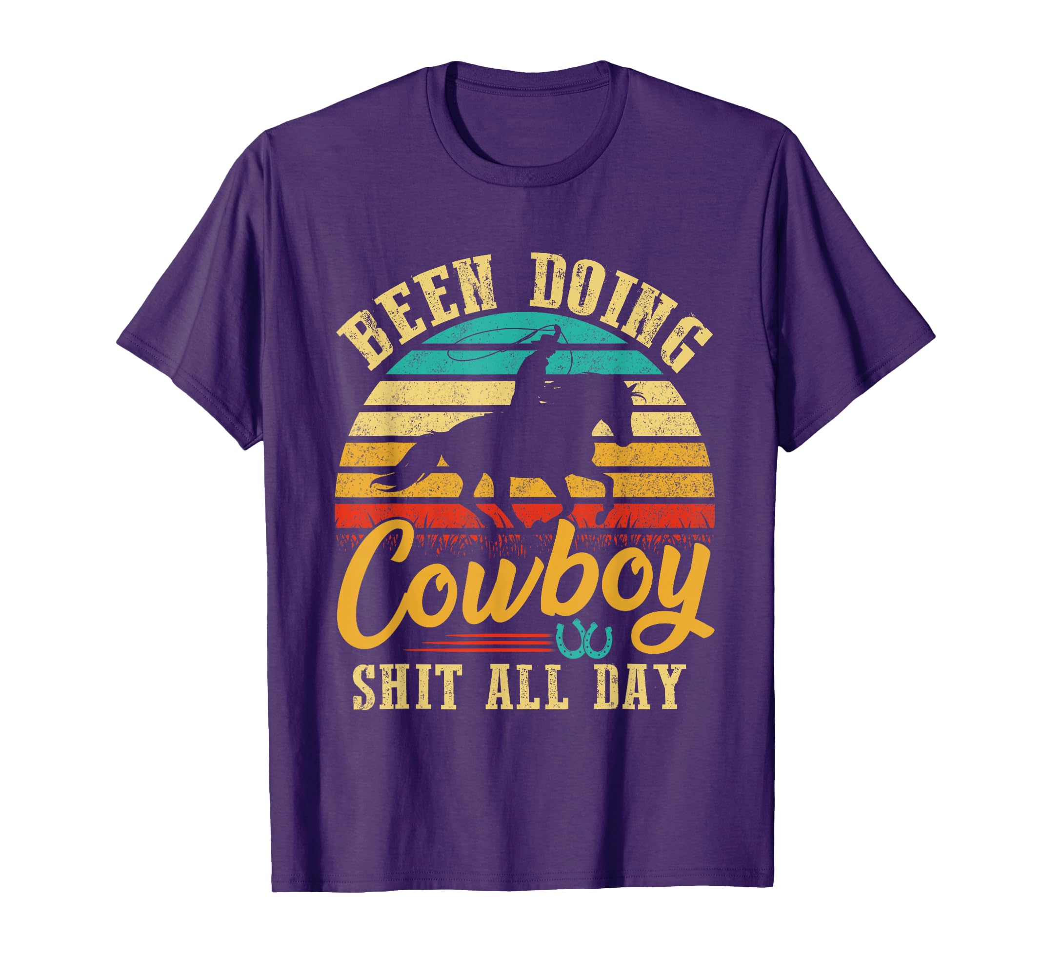 Cowboy Been Doing Cowboy Shit All Day T-Shirt - Custom Art Print Unisex - T-Shirt, Sweatshirt, Hoodie