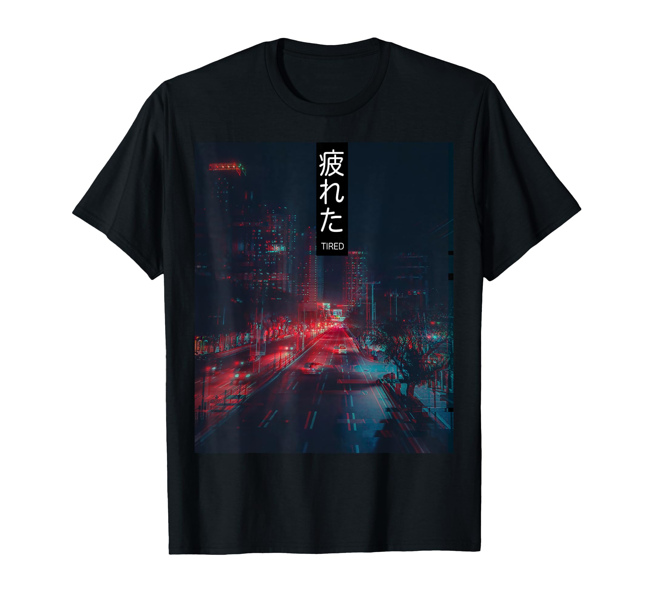 Tired Glitch Aesthetic Japan T-Shirt - Casual Everyday Wear Unisex - T-Shirt, Sweatshirt, Hoodie