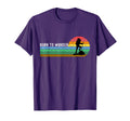 Hiking Born To Wander Sunset T-Shirt - Fun Novelty Design Men Women - T-Shirt, Sweatshirt, Hoodie