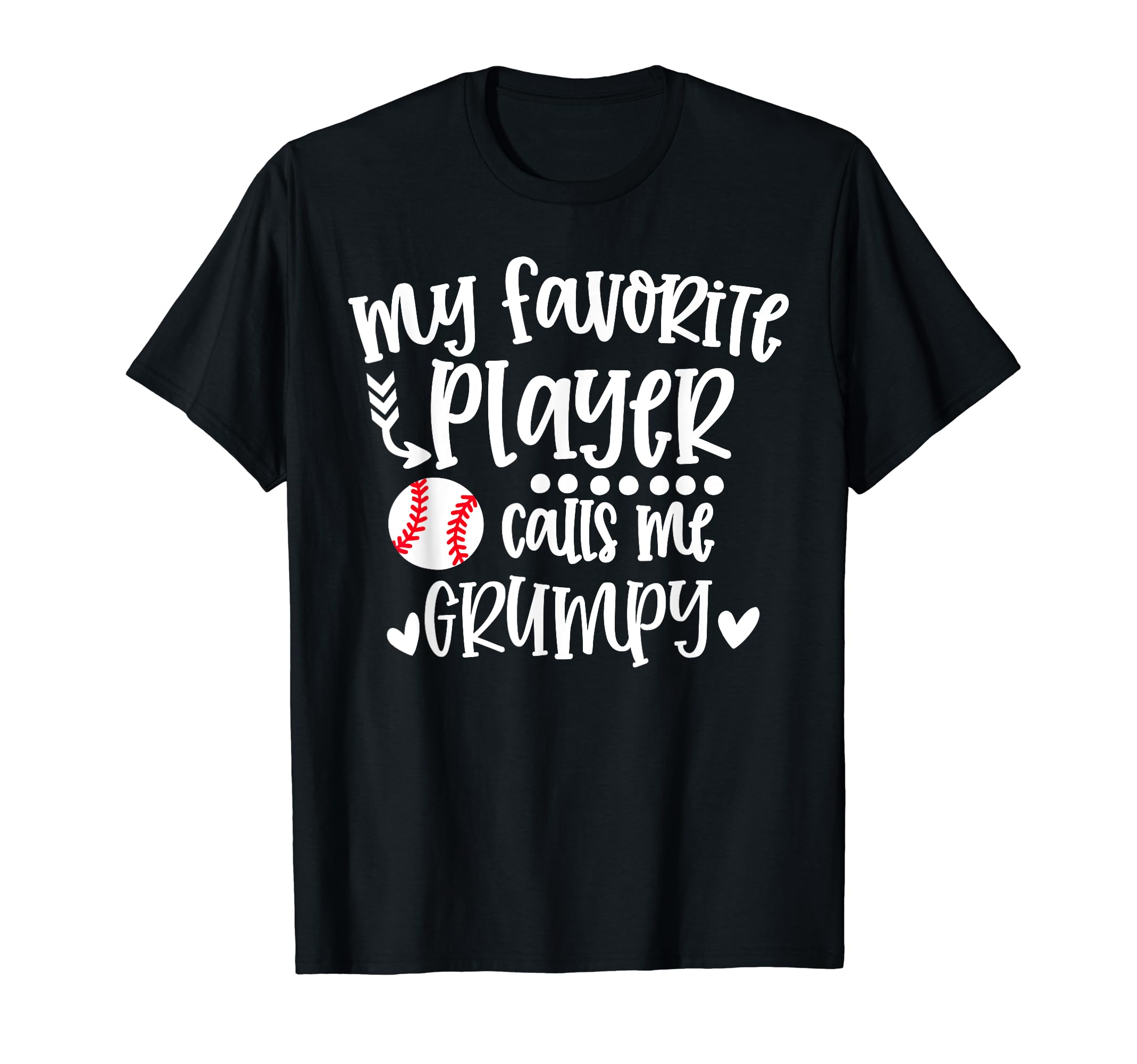 My Favorite Baseball Player Calls Me T-Shirt - Casual Everyday Wear Unisex - T-Shirt, Sweatshirt, Hoodie