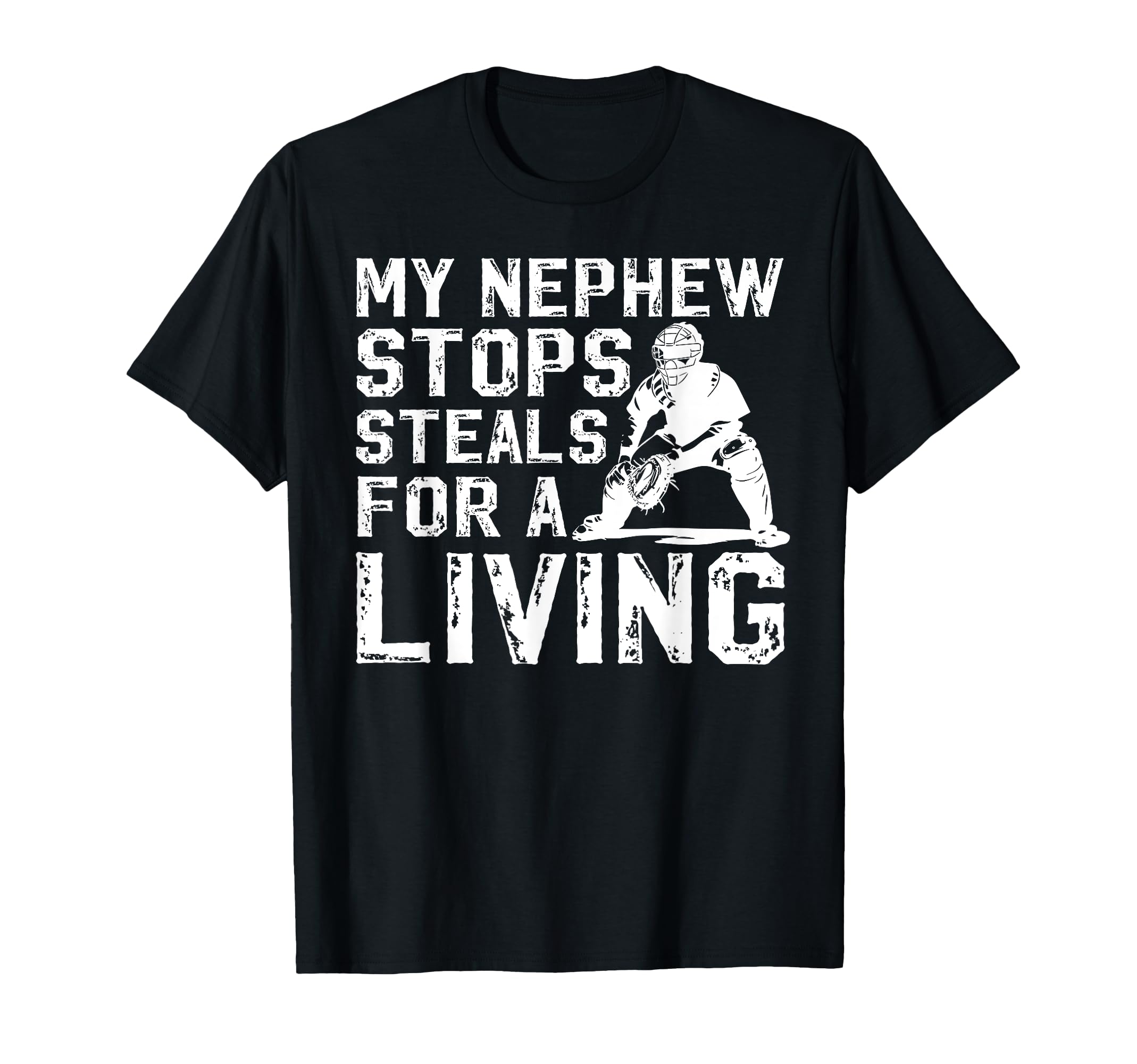 My Nephew Baseball Catcher Uncle T-Shirt - Minimalist Print Unisex - T-Shirt, Sweatshirt, Hoodie