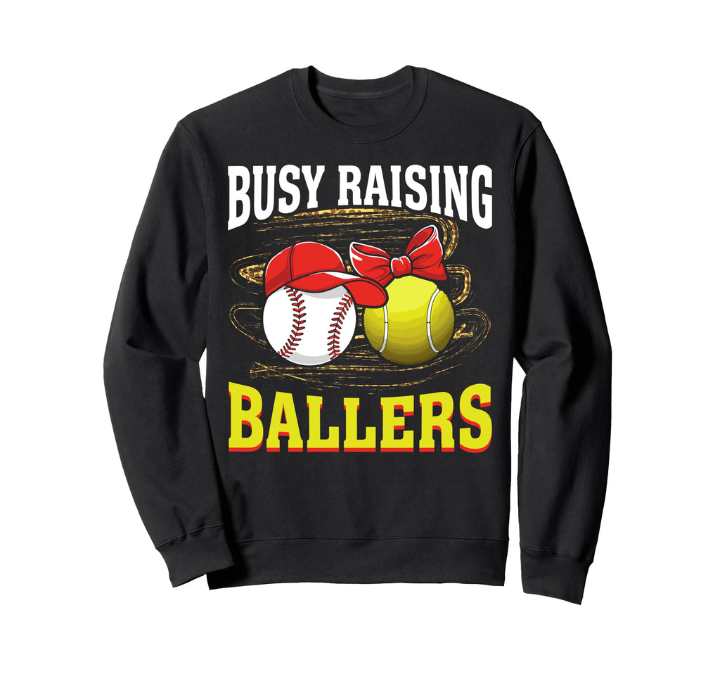 Busy Raising Ballers Baseball Sweatshirt - Trendy Graphic for Adults - T-Shirt, Sweatshirt, Hoodie