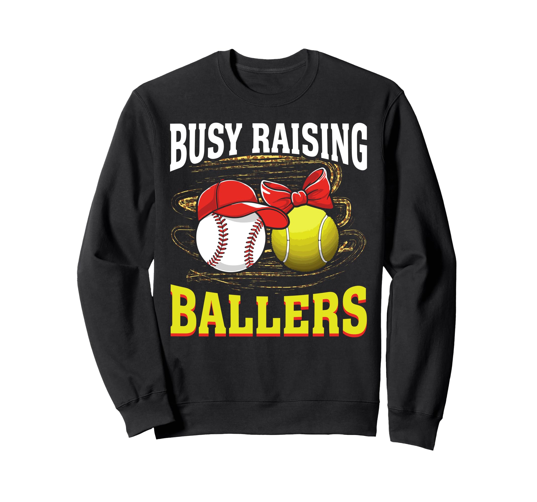 Busy Raising Ballers Baseball Sweatshirt - Trendy Graphic for Adults - T-Shirt, Sweatshirt, Hoodie
