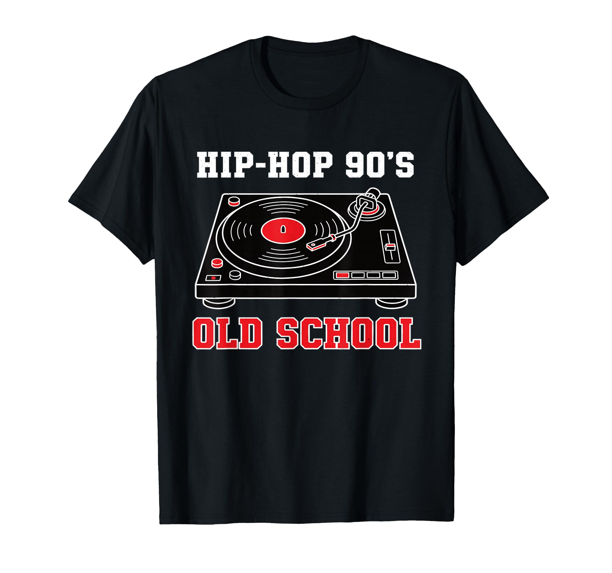 Hip Hop 90S Old School Vinyl Turntable T-Shirt - Graphic Print Men Women - T-Shirt, Sweatshirt, Hoodie
