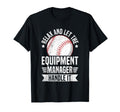 Baseball Equipment Manager Equipment T-Shirt - Trendy Graphic Unisex - T-Shirt, Sweatshirt, Hoodie
