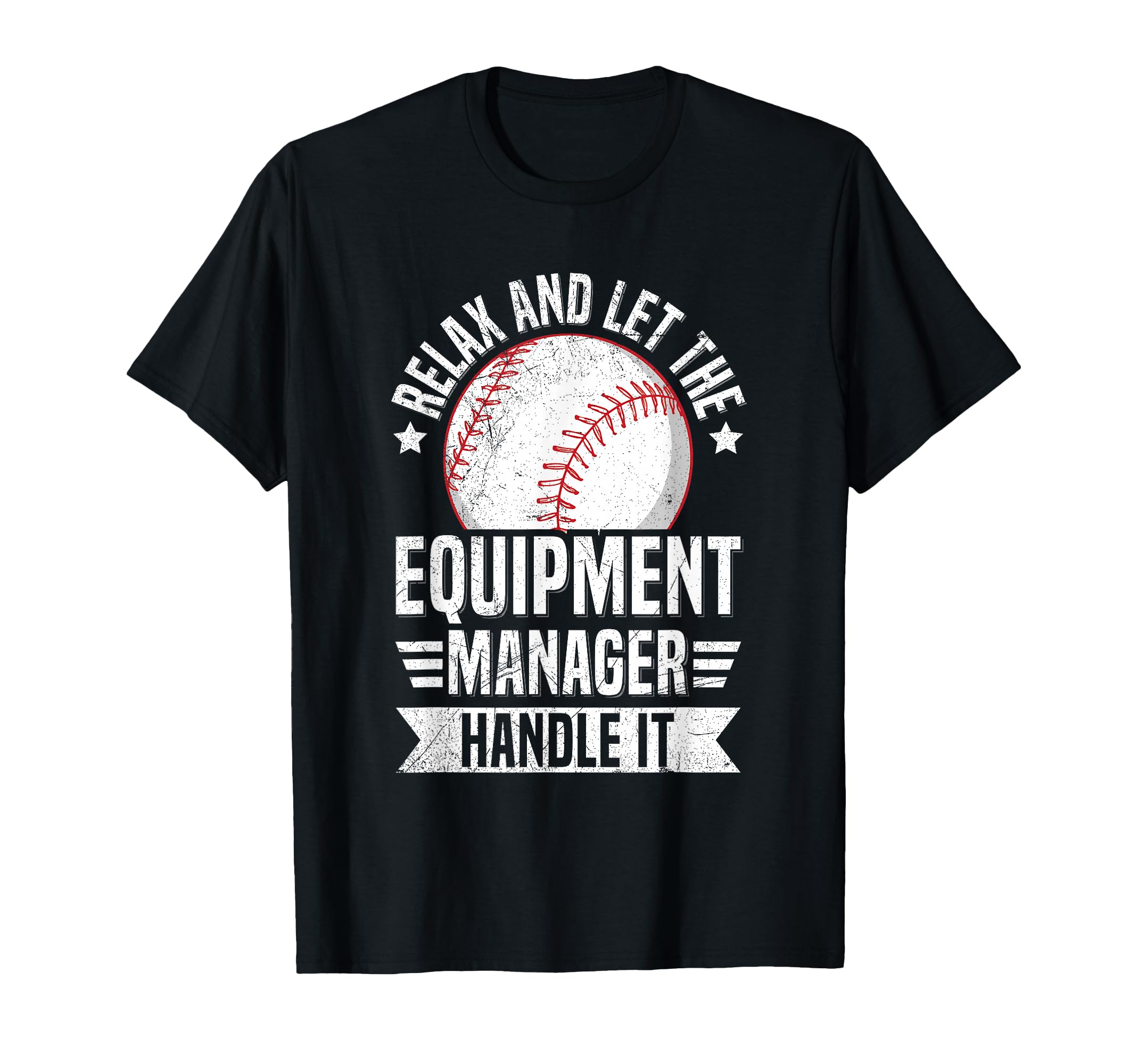 Baseball Equipment Manager Equipment T-Shirt - Trendy Graphic Unisex - T-Shirt, Sweatshirt, Hoodie