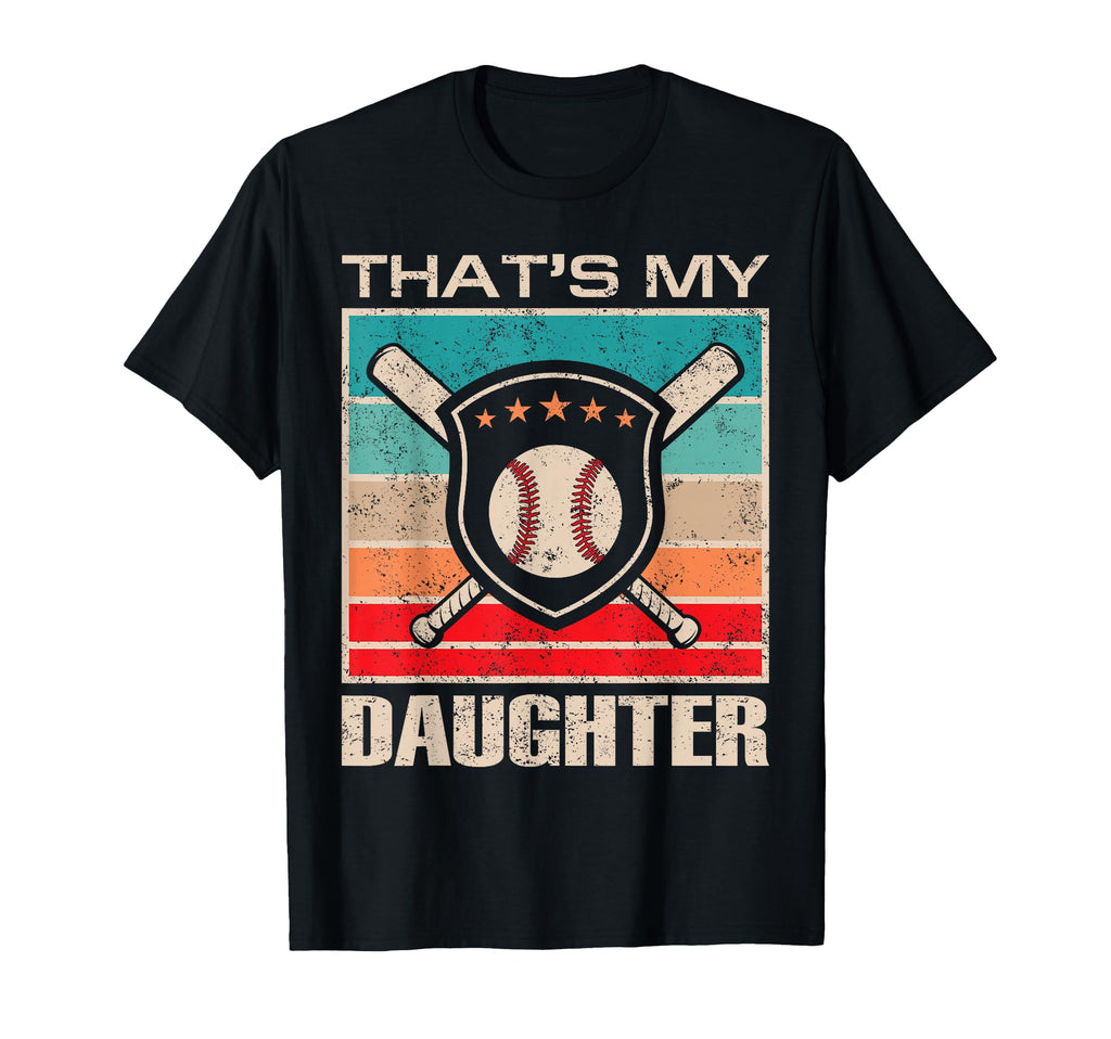 Thats My Daughter Fun Baseball T-Shirt - Minimalist Print Men Women - T-Shirt, Sweatshirt, Hoodie