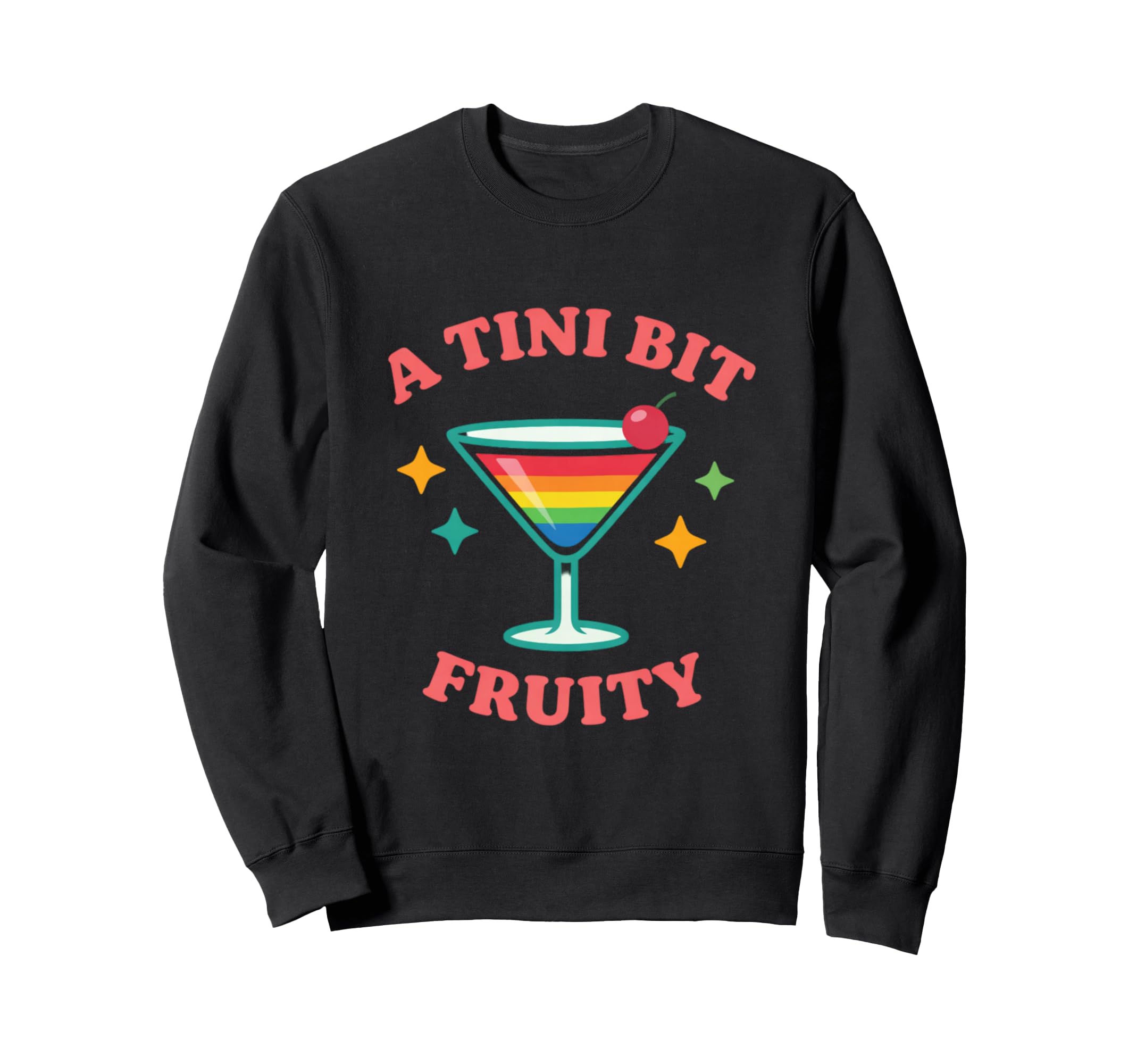 Tiny Bit Fruity Funny Gay Pride Sweatshirt - Aesthetic Graphic for Adults - T-Shirt, Sweatshirt, Hoodie