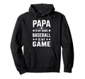 Papa Is My Name Baseball Is My Game Hoodie - Streetwear Style Unisex - T-Shirt, Sweatshirt, Hoodie