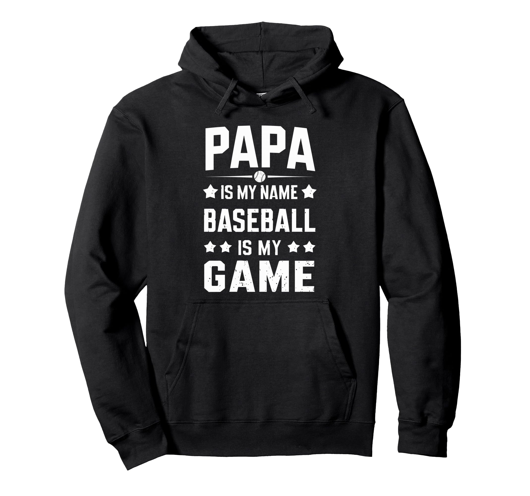 Papa Is My Name Baseball Is My Game Hoodie - Streetwear Style Unisex - T-Shirt, Sweatshirt, Hoodie
