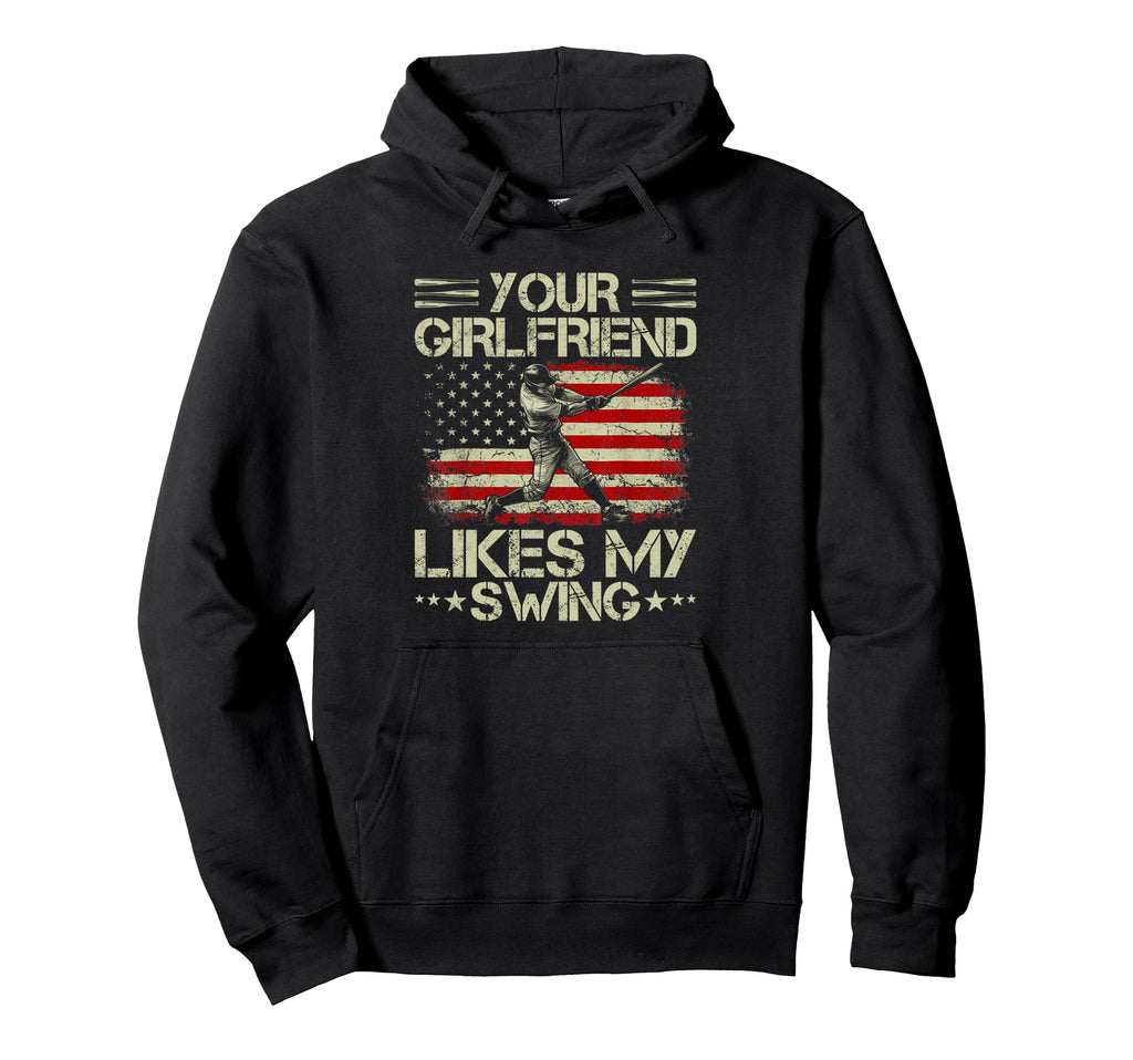 Your Girlfriend Likes My Swing Funny Hoodie - Graphic Print for Adults - T-Shirt, Sweatshirt, Hoodie