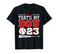 23 Thats My Baseball Number Baseball Mom T-Shirt - Graphic Print Men Women - T-Shirt, Sweatshirt, Hoodie
