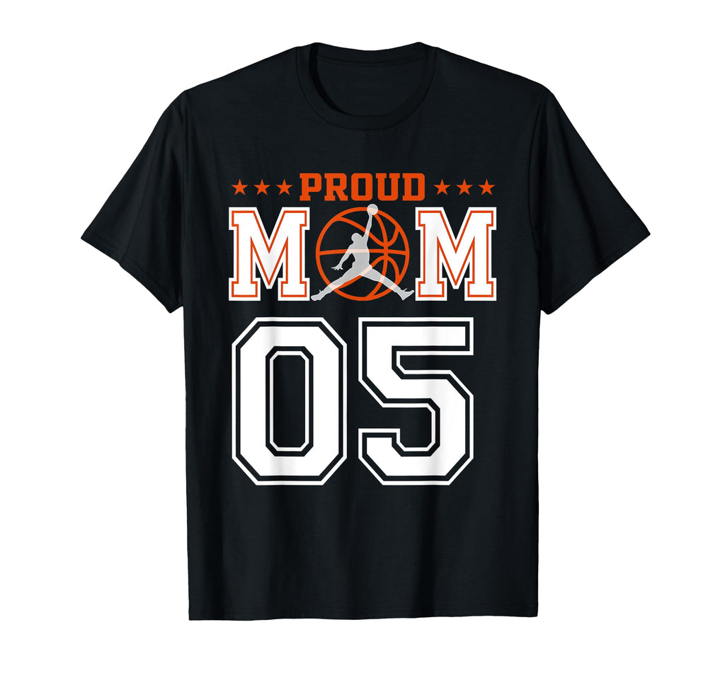 Custom Number 05 Proud Basketball Mom T-Shirt - Novelty Apparel Unisex - T-Shirt, Sweatshirt, Hoodie