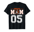 Custom Number 05 Proud Basketball Mom T-Shirt - Novelty Apparel Unisex - T-Shirt, Sweatshirt, Hoodie