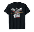 T Ball Dad Ball Fathers Day Baseball T-Shirt - Novelty Apparel for Adults - T-Shirt, Sweatshirt, Hoodie