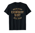 Been Doin Cowboy Shit Distressed T-Shirt - Streetwear Style Men Women - T-Shirt, Sweatshirt, Hoodie
