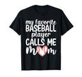 My Favorite Baseball Player Calls Me T-Shirt - Novelty Apparel for Adults - T-Shirt, Sweatshirt, Hoodie