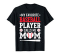 My Favorite Baseball Player Calls Me T-Shirt - Minimalist Print for Adults - T-Shirt, Sweatshirt, Hoodie