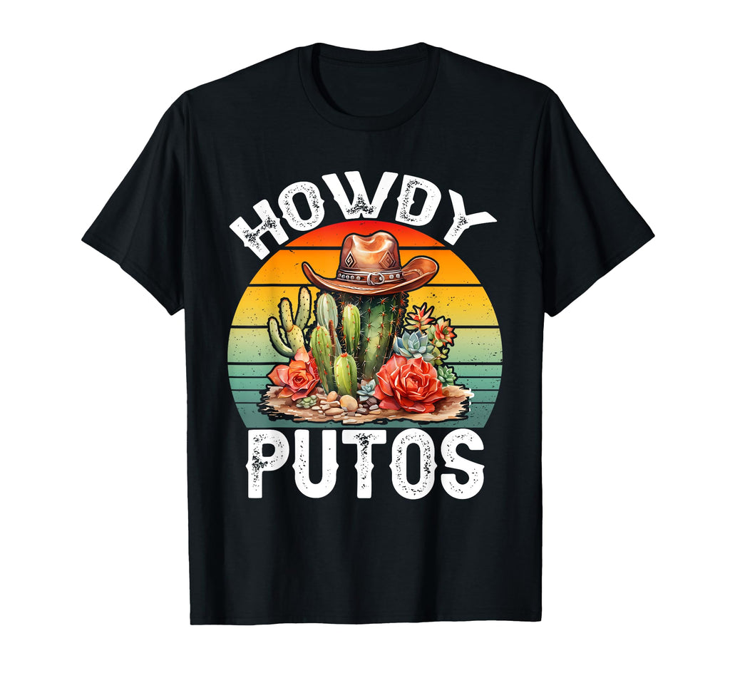Howdy Putos Funny Cowboy Cactus T-Shirt - Custom Art Print for Adults - T-Shirt, Sweatshirt, Hoodie