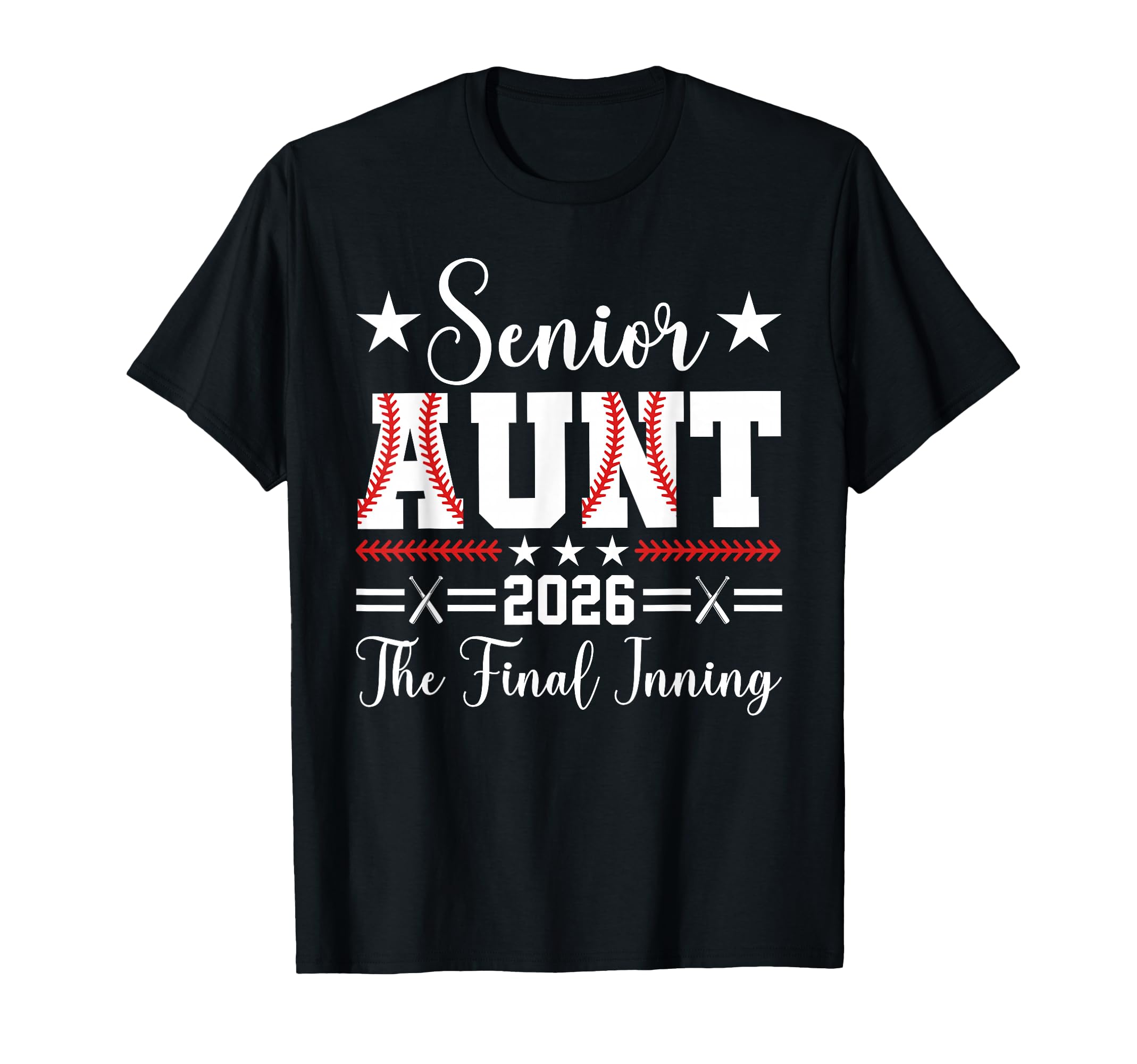 Baseball Senior Aunt 2026 Final T-Shirt - Aesthetic Graphic for Adults - T-Shirt, Sweatshirt, Hoodie