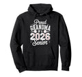 Proud Grandma 2026 Senior Baseball Hoodie - Streetwear Style Unisex - T-Shirt, Sweatshirt, Hoodie