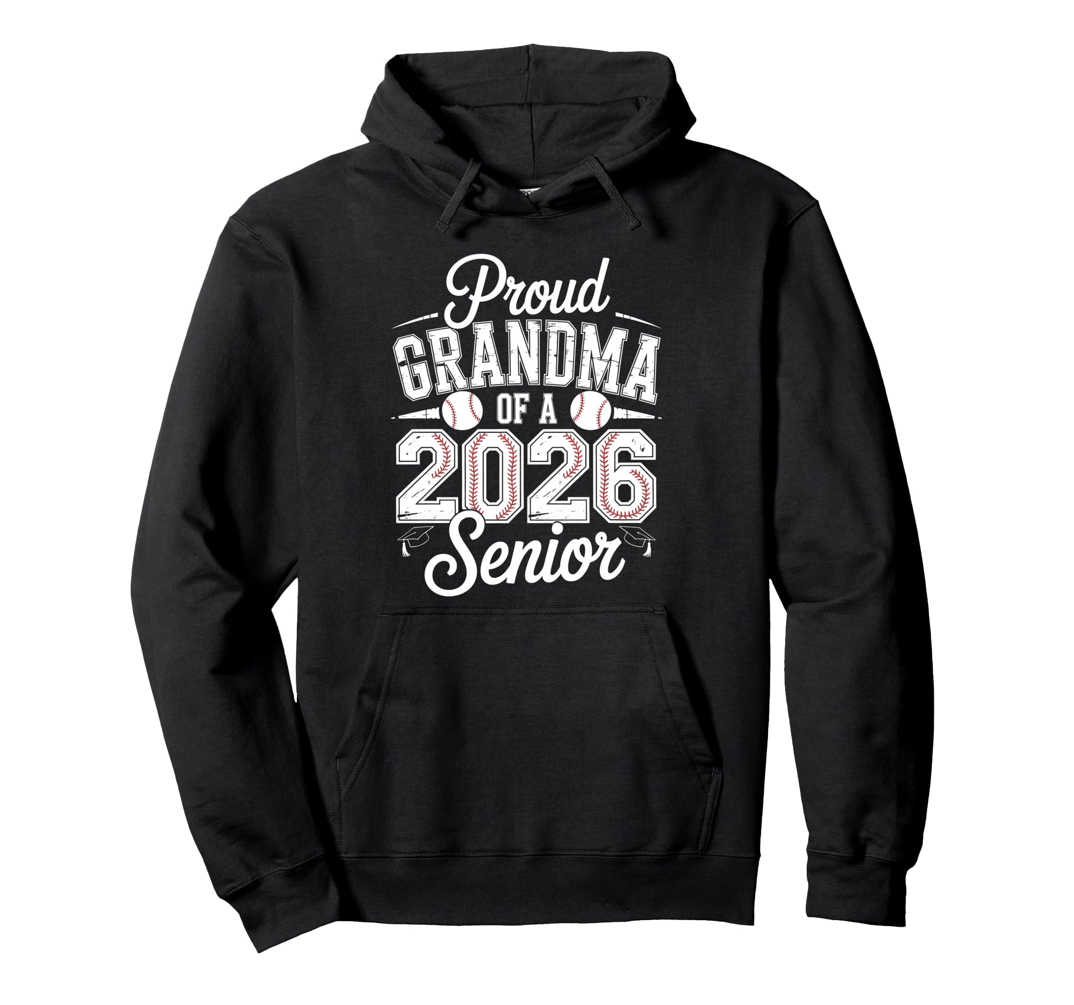 Proud Grandma 2026 Senior Baseball Hoodie - Streetwear Style Unisex - T-Shirt, Sweatshirt, Hoodie