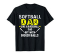Softball Dad Like Baseball Dad But T-Shirt - Trendy Graphic Men Women - T-Shirt, Sweatshirt, Hoodie