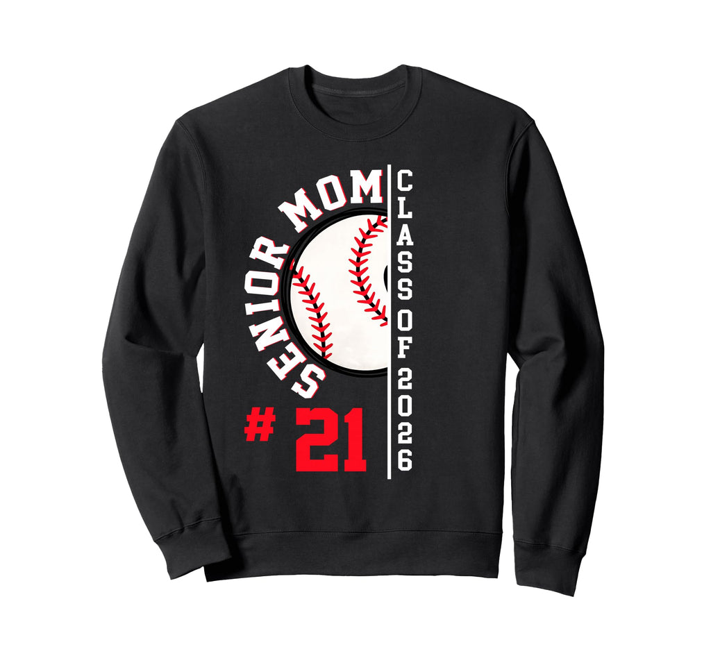 Senior Mom Class 2026 Baseball Sweatshirt - Streetwear Style Men Women - T-Shirt, Sweatshirt, Hoodie
