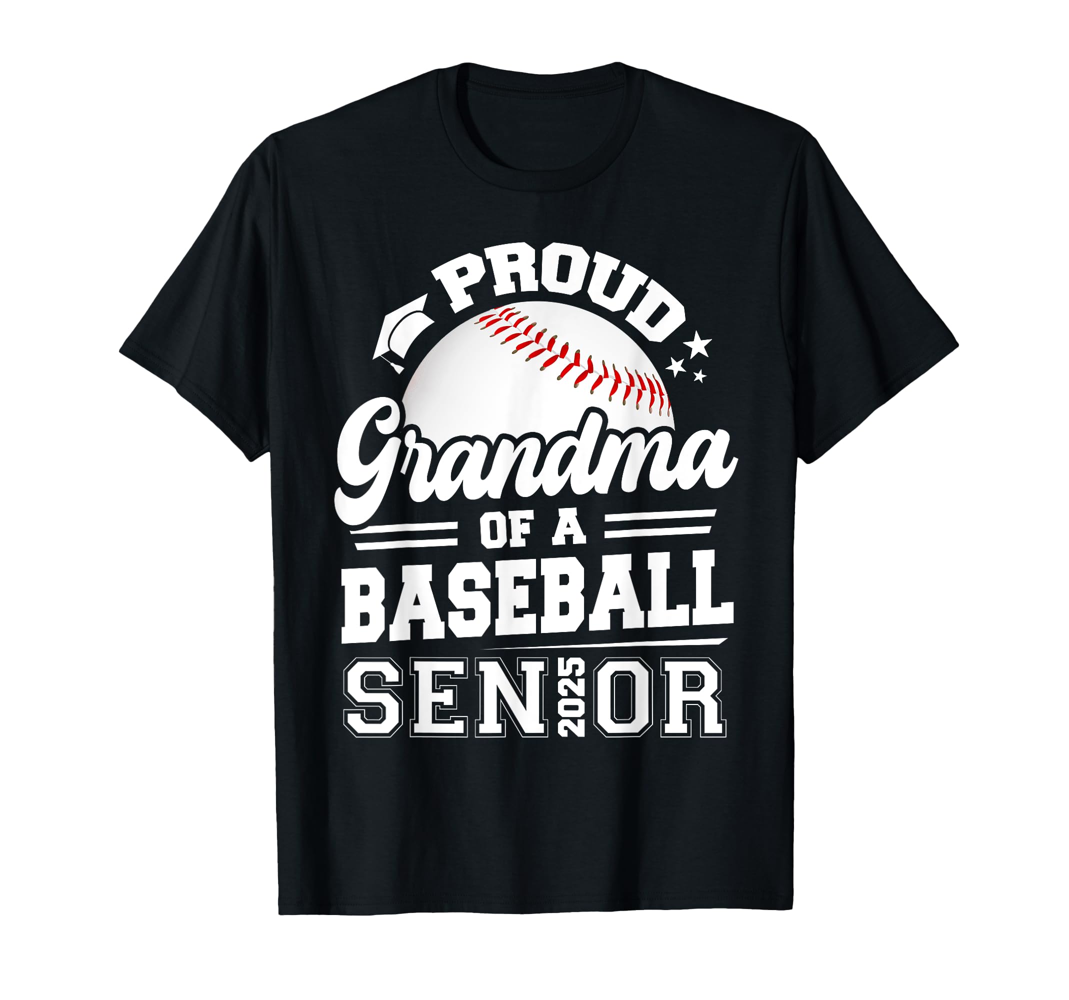Proud Grandma Baseball Senior 2025 T-Shirt - Trendy Graphic Men Women - T-Shirt, Sweatshirt, Hoodie