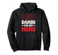 I Hit Bombs Hot Moms Baseball Hoodie - Novelty Apparel for Adults - T-Shirt, Sweatshirt, Hoodie