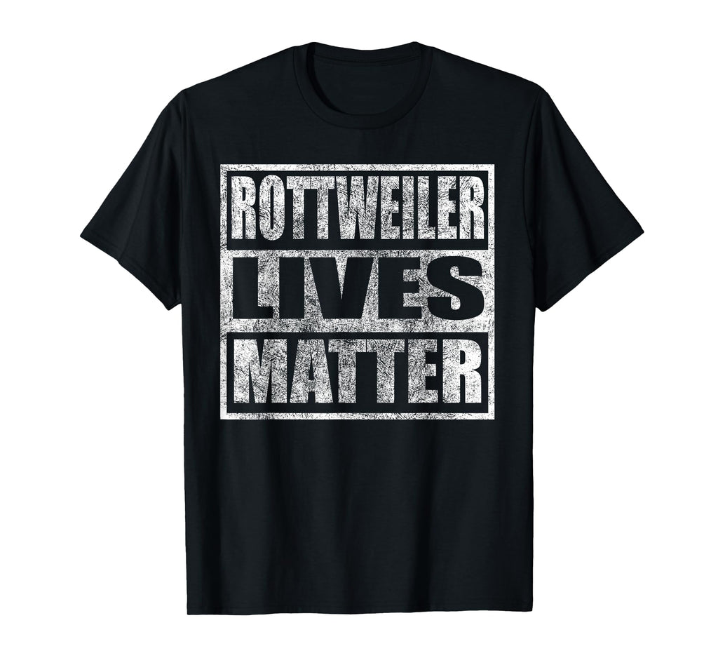 Rottweiler Lives Matter Distressed T-Shirt - Fun Novelty Design for Adults - T-Shirt, Sweatshirt, Hoodie