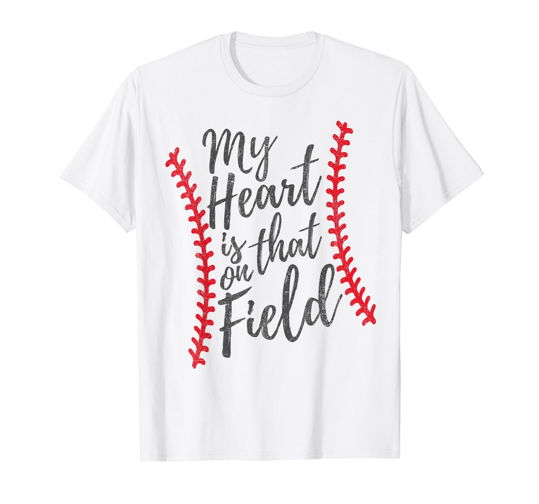 My Heart Is That Field Baseball Player T-Shirt - Novelty Apparel Men Women - T-Shirt, Sweatshirt, Hoodie