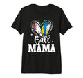 Ball Mama Baseball Volleyball Mama T-Shirt - Fun Novelty Design Men Women - T-Shirt, Sweatshirt, Hoodie