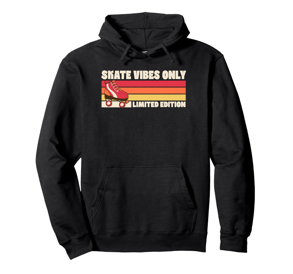 Skate Vibes Only Roller Skating Hoodie - Graphic Print Unisex - T-Shirt, Sweatshirt, Hoodie
