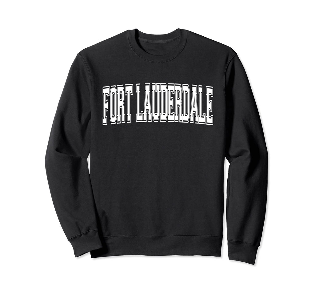 Fort Lauderdale Fl Florida Usa Sweatshirt - Streetwear Style Men Women - T-Shirt, Sweatshirt, Hoodie
